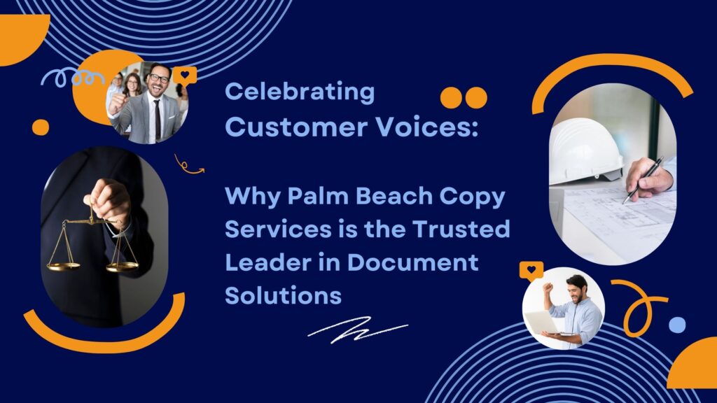 Celebrating Customer Voices: Why Palm Beach Copy Services is the ...